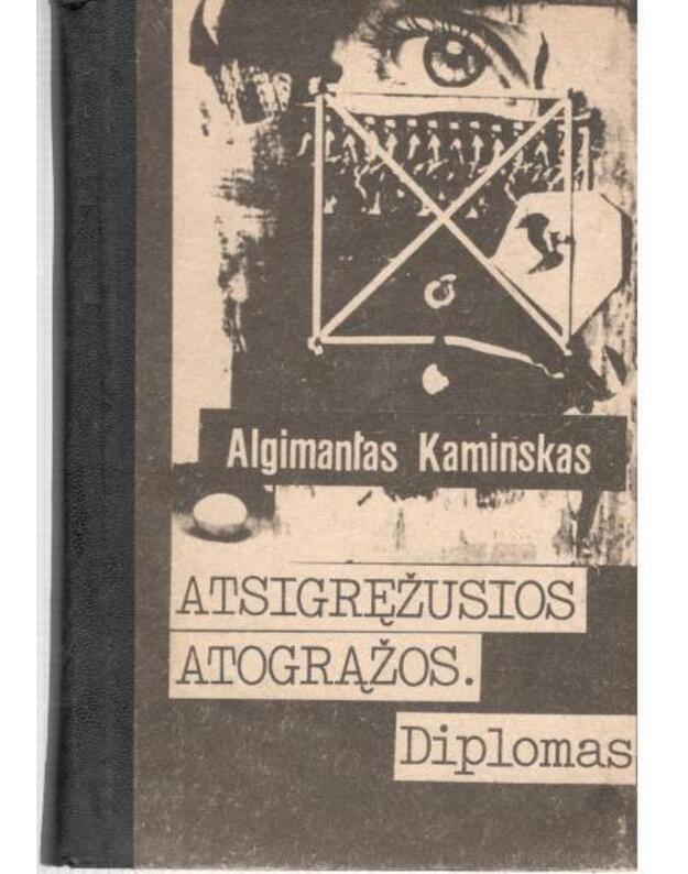 Atsigręžusios atogrąžos. Diplomas - Kaminskas Algimantas