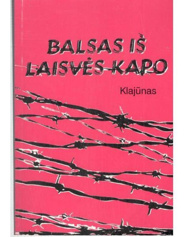 Balsas iš laisvės kapo - Klajūnas (Algirdas Statkevičius)