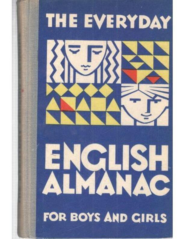 The Everyday English Almanac for Boys and Girls. For the 8th form - Dubrovinas A., sudarytojas