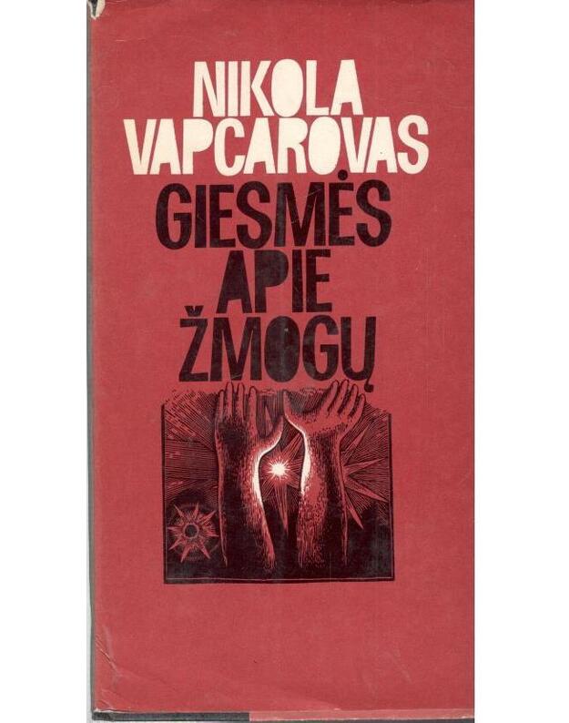 Giesmės apie žmogų - Vapcarovas Nikola