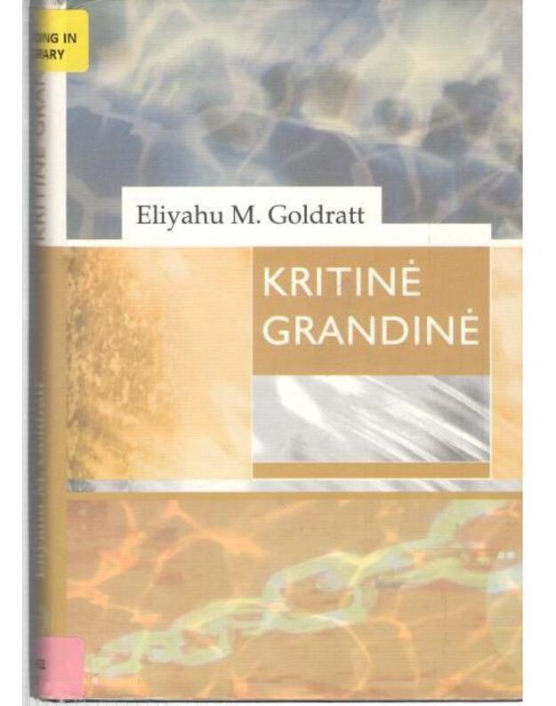 Kritinė grandinė - Goldrat Eliyahu M.