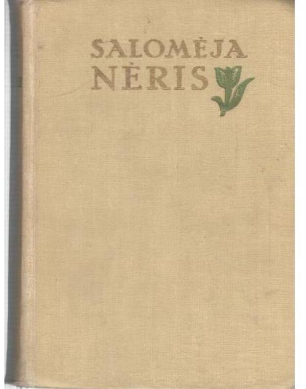 S. Nėris. Raštai 1957, trys tomai. Tomas III: Proza. Publicistika. Dienoraščiai. Laiškai - Nėris Salomėja