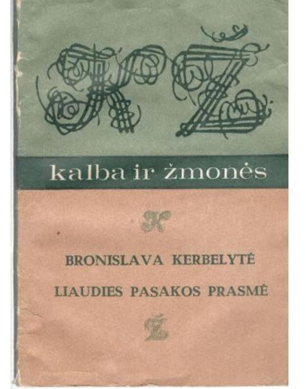 Liaudies pasakos prasmė / Kalba ir žmonės 1986 - Kerbelytė Bronislava