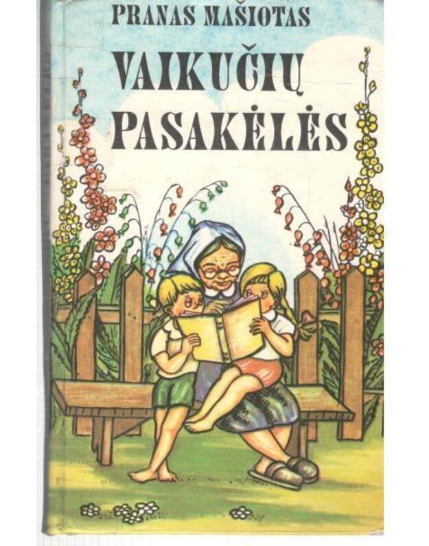 Vaikučių pasakėlės - Mašiotas Pranas 