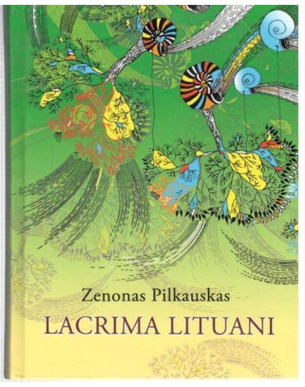 Lacrima Lituani - Pilkauskas Zenonas