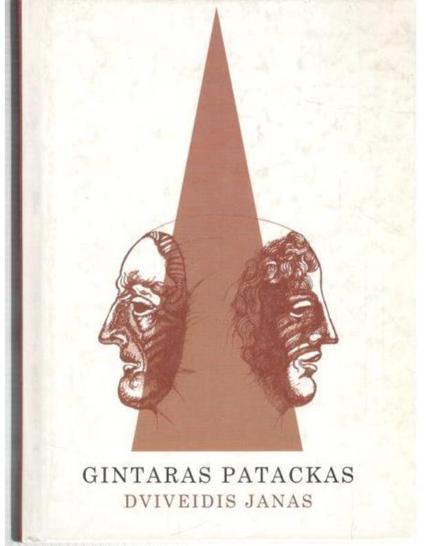 Dviveidis Janas - Gintaras Patackas