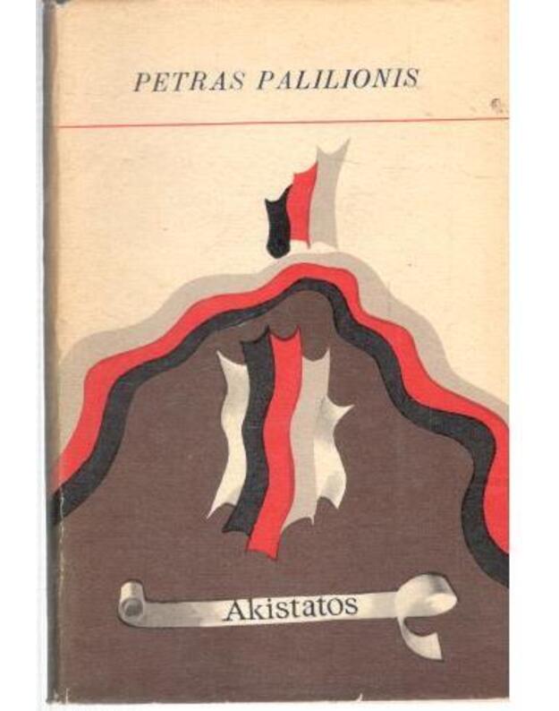 Akistatos. Eilėraščiai  - Pallionis Petras