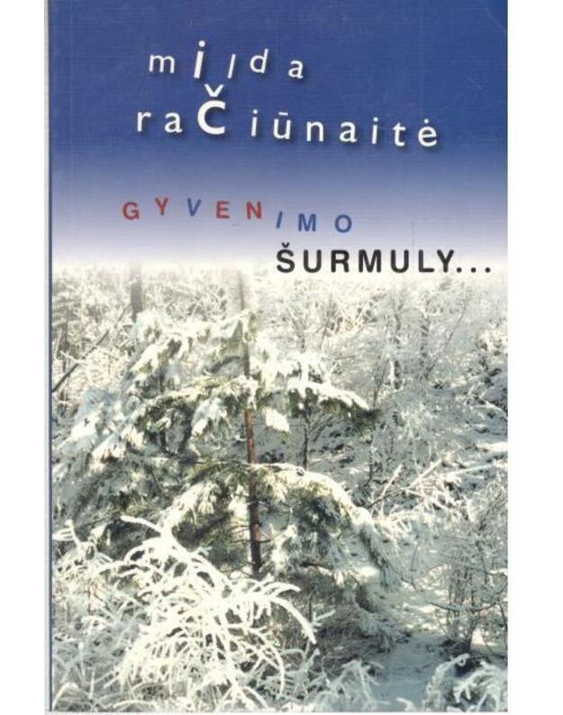 Gyvenimo šurmuly... - Račiūnaitė Milda