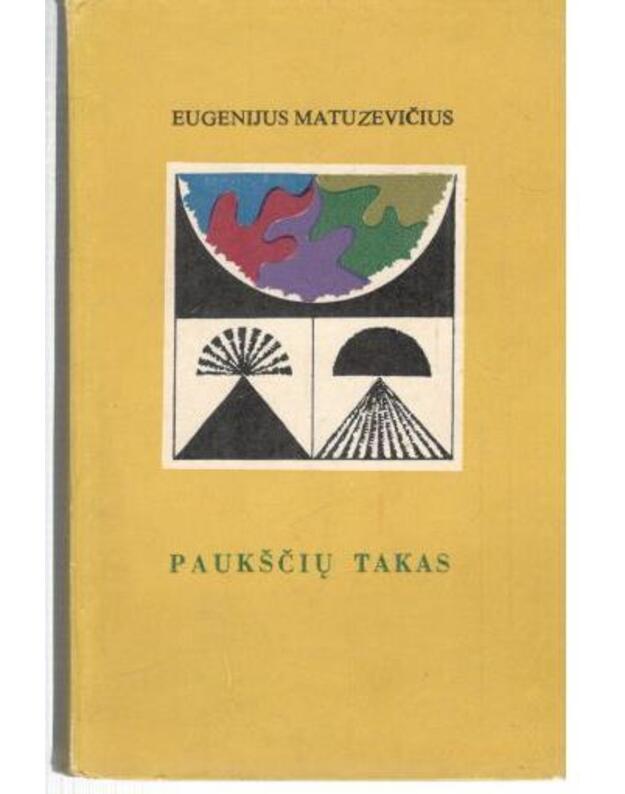 Paukščių takas. Eilėraščiai - Matuzevičius Eugenijus 