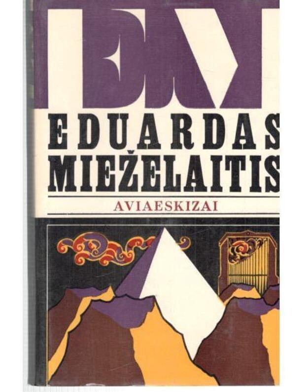 Aviaeskizai - Eduardas Mieželaitis