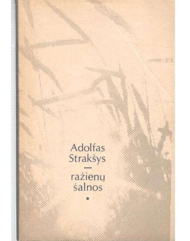 Ražienų šalnos. Apysaka ir apsakymai - Strakšys Adolfas