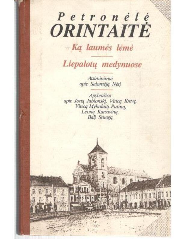 Ką laumės lėmė. Liepalotų medynuose - Orintaitė 