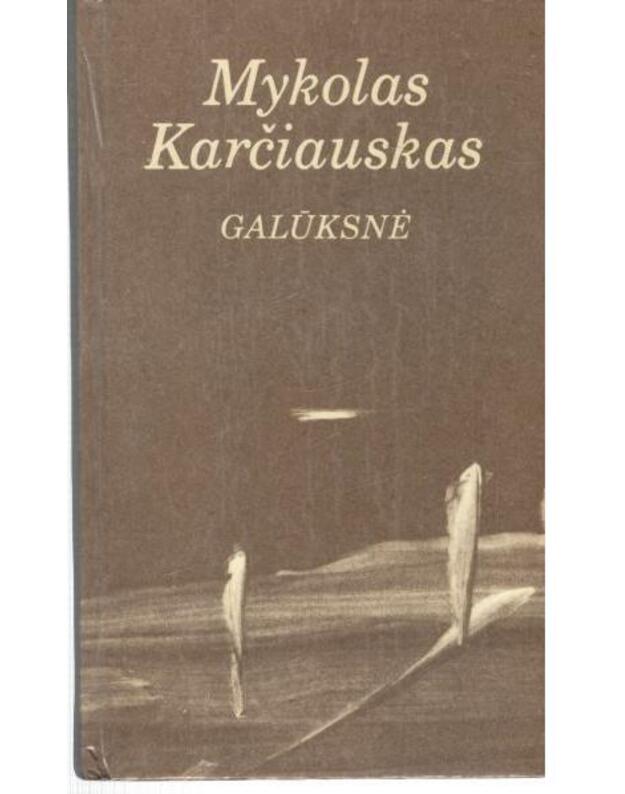 Galūksnė. Eilėraščiai - Karčiauskas Mykolas