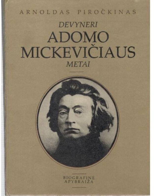 Devyneri Adomo Mickevičiaus metai - Piročkinas Arnoldas 