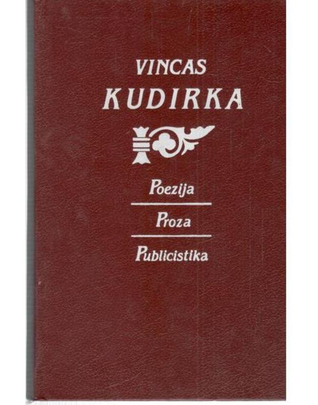 Poezija. Proza. Publicistika - Kudirka Vincas