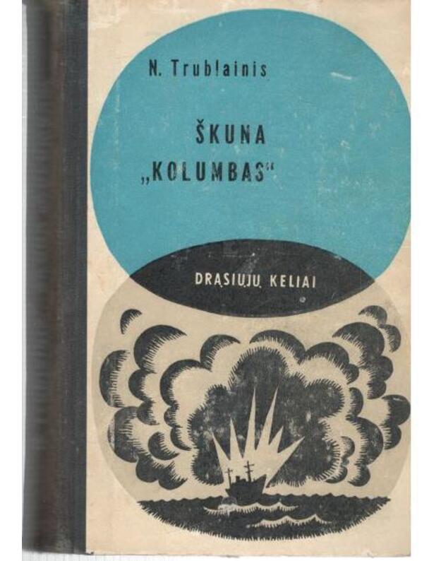 Škuna „Kolumbas“ / DK 1965 - Trublainis N.