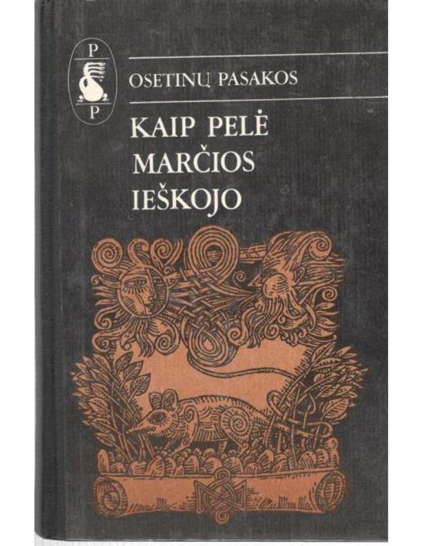 Kaip pelė marčios ieškojo / Pasaulio pasakos - Osetinų pasakos 