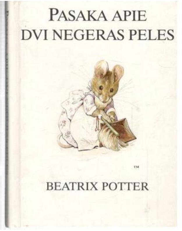 Pasaka apie dvi negeras peles - Potter Beatrix 