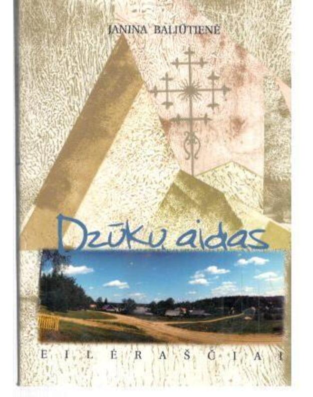 Dzūkų aidas. Eilėraščiai - Baliūtienė Janina 