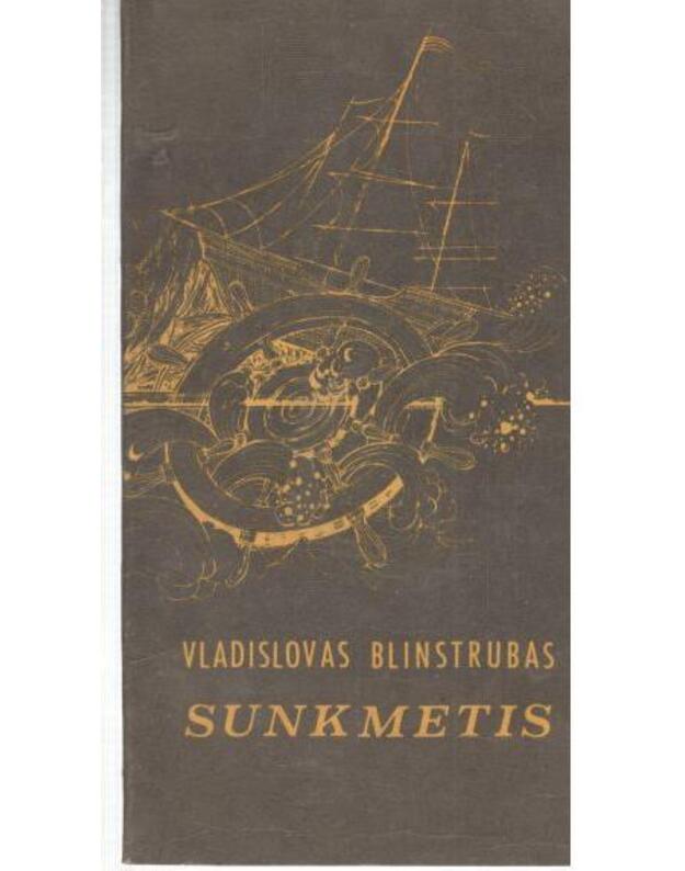 Sunkmetis - Blinstrubas Vladislovas 