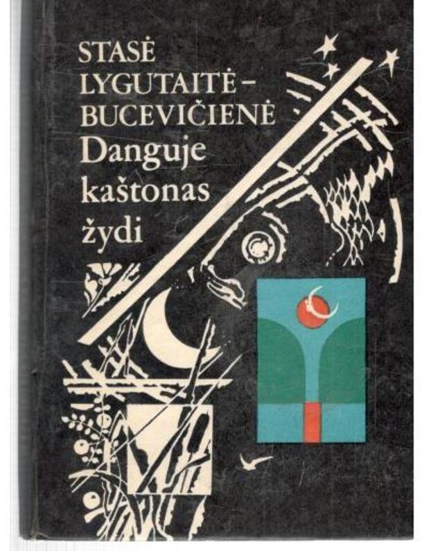 Danguje kaštonas žydi - Lygutaitė-Bucevičienė Stasė 