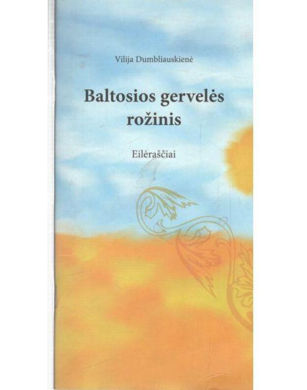 Baltosios gervelės rožinis. Eilėraščiai - Dumbliauskienė Vilija 