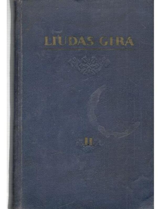 L. Gira. Raštai 2 tomuose. T. II: Poezija 1940-1946 - Gira Liudas 