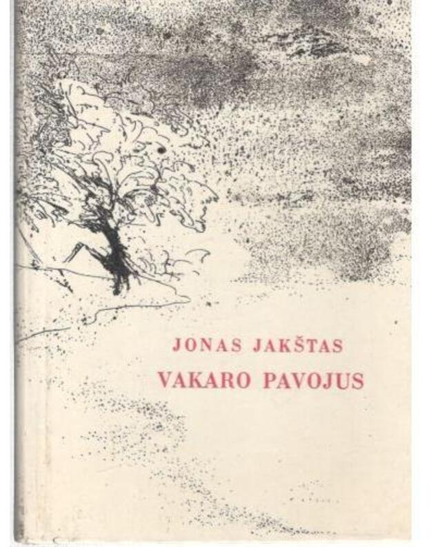 Vakaro pavojus. Lyrika - Jakštas Jonas