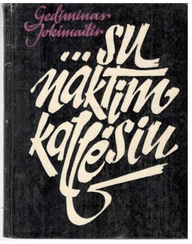 Su naktim kalbėsiu - Jokimaitis Gediminas