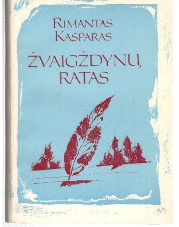 Žvaigždynų ratas. Lyrika, satyra, kritika - Kasparas Rimantas 1950-1980