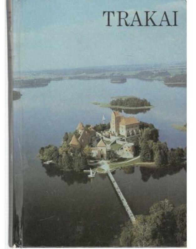 Trakai 1986 / Lietuvos miestai - sudarytoja Ramutė Macienė