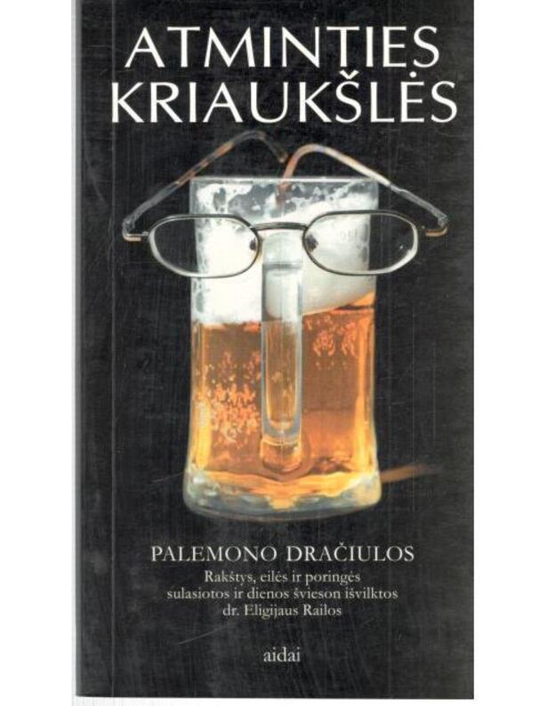 Atminties kriaukšlės  - Dračiūla Palemonas