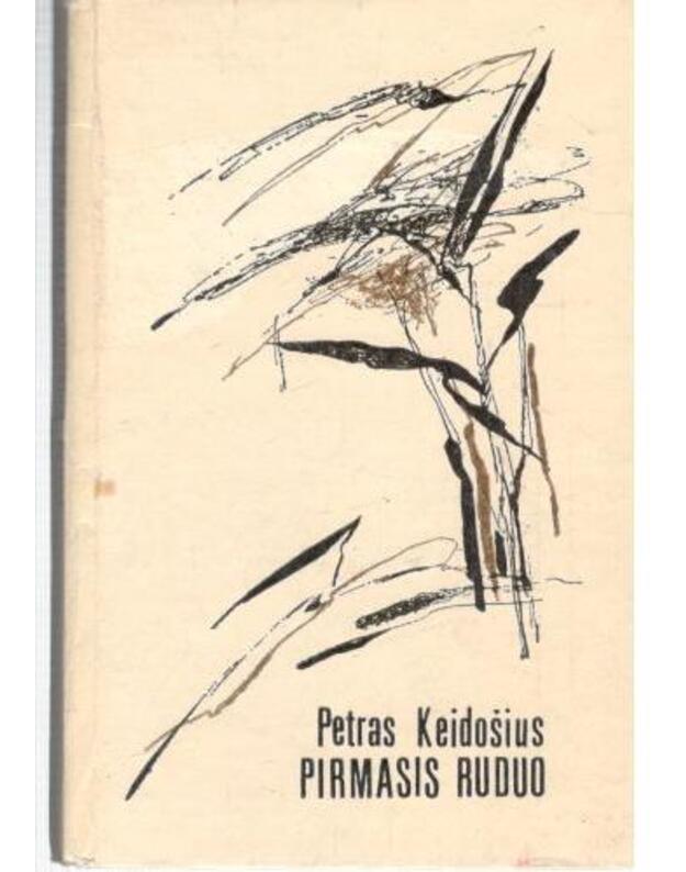 Pirmasis ruduo. Eilėraščiai, poema - Keidošius Petras