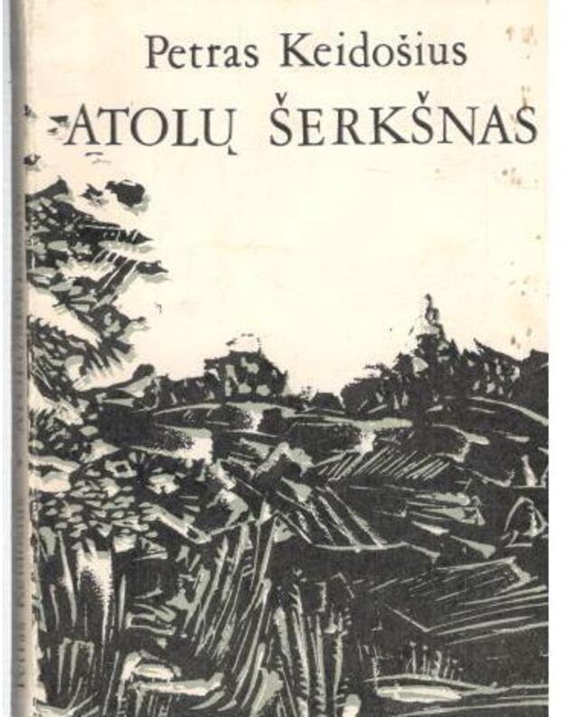 Atolų šerkšnas. Eilėraščiai - Keidošius Petras