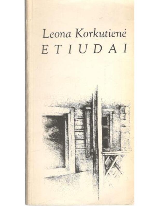 Etiudai. Eilėraščiai - Korkutienė Leona 