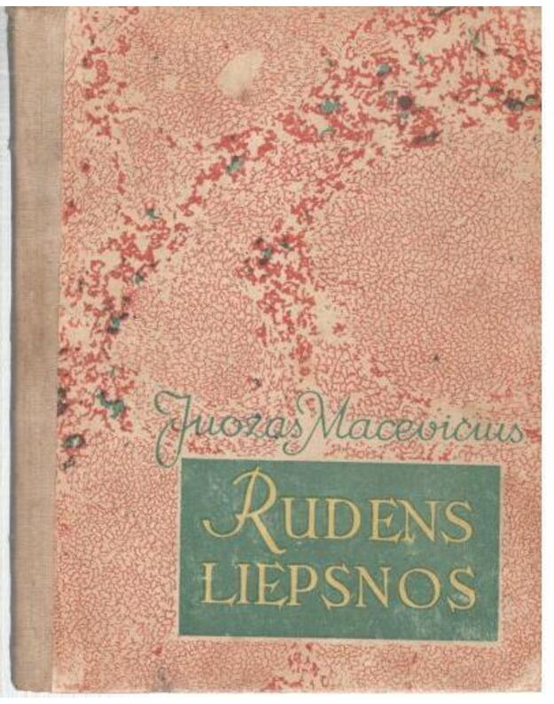 Rudens liepsnos - Macevičius Juozas 