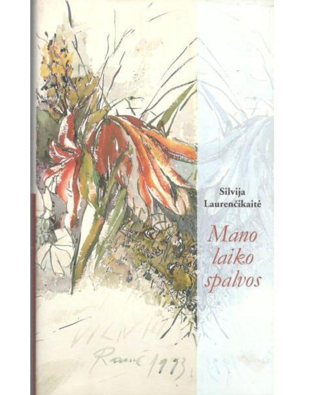 Mano laiko spalvos - Laurenčikaitė Silvija