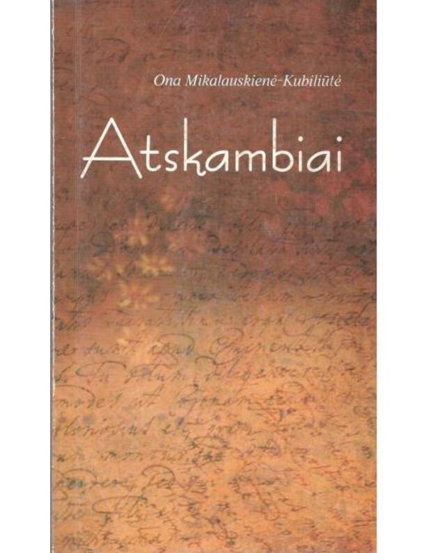 Atskambiai. Poezija - Mikalauskienė Ona