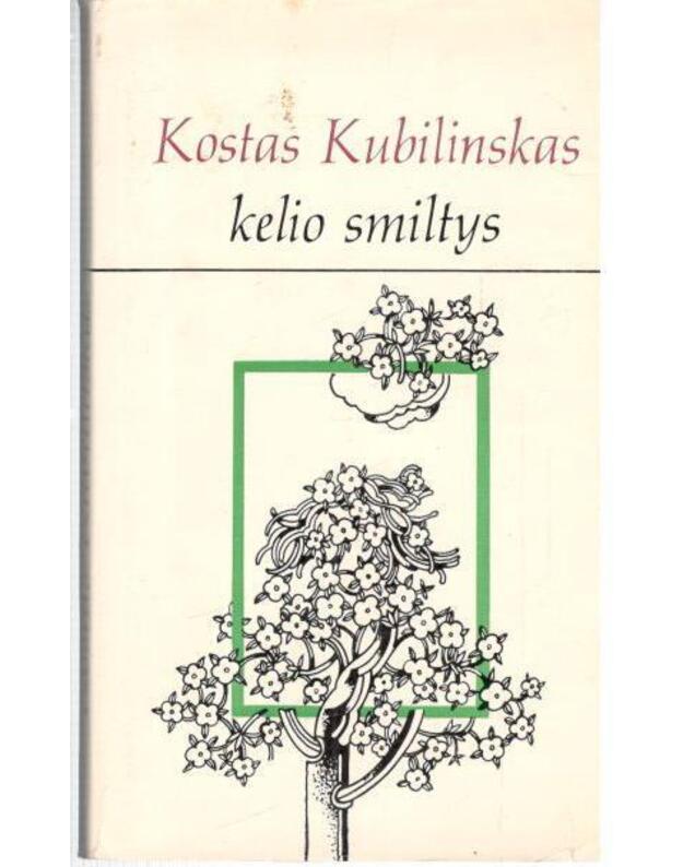 Kelio smiltys: Lyrikos rinktinė - Kubilinskas Kostas