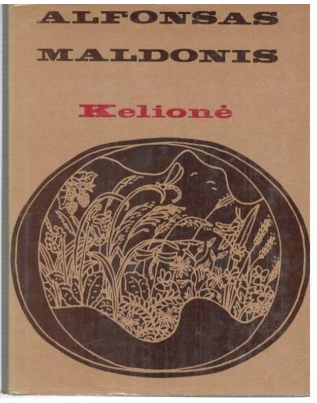 Kelionė. Rinktinė lyrika - Maldonis Alfonsas 