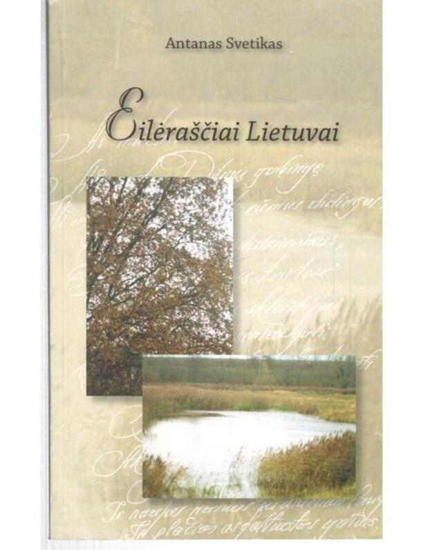 Eilėraščiai Lietuvai - Svetikas Antanas