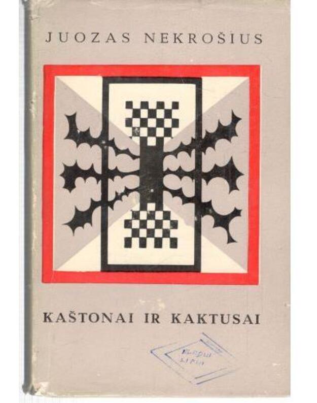 Kaštonai ir kaktusai. Eilėraščiai - Nekrošius Juozas