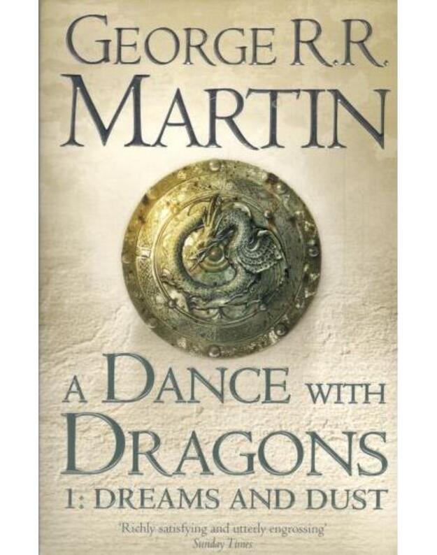 A dance with dragons 1: dreams and dust - Martin George R. R.