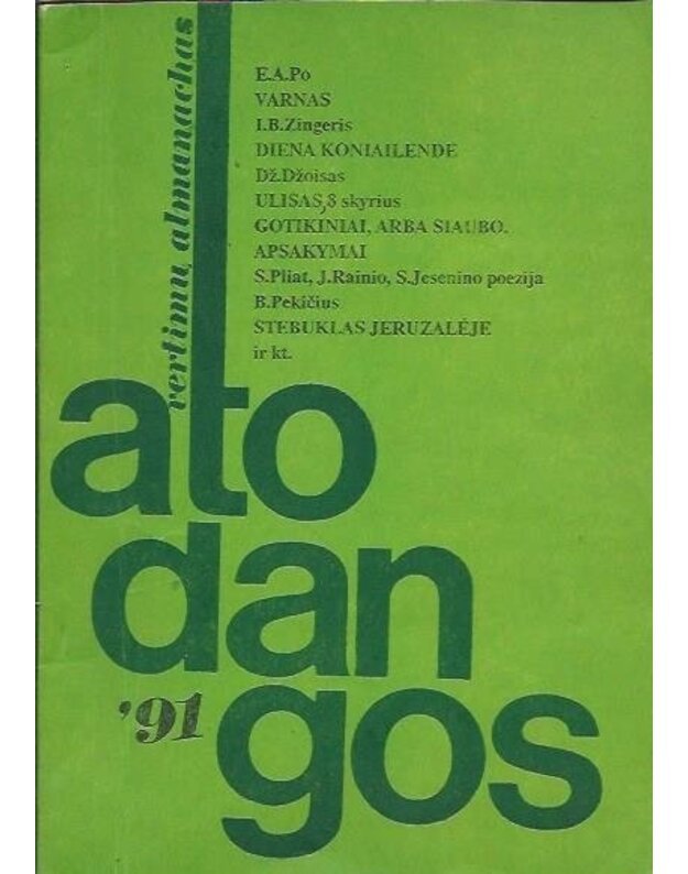 Atodangos '91. Vertimų almanachas: Varnas. Diena Konailende. Ulisas, 8 sk. ir kt. - Po E. A., Zingeris I. B., Džoisas Dž.  ir kt.