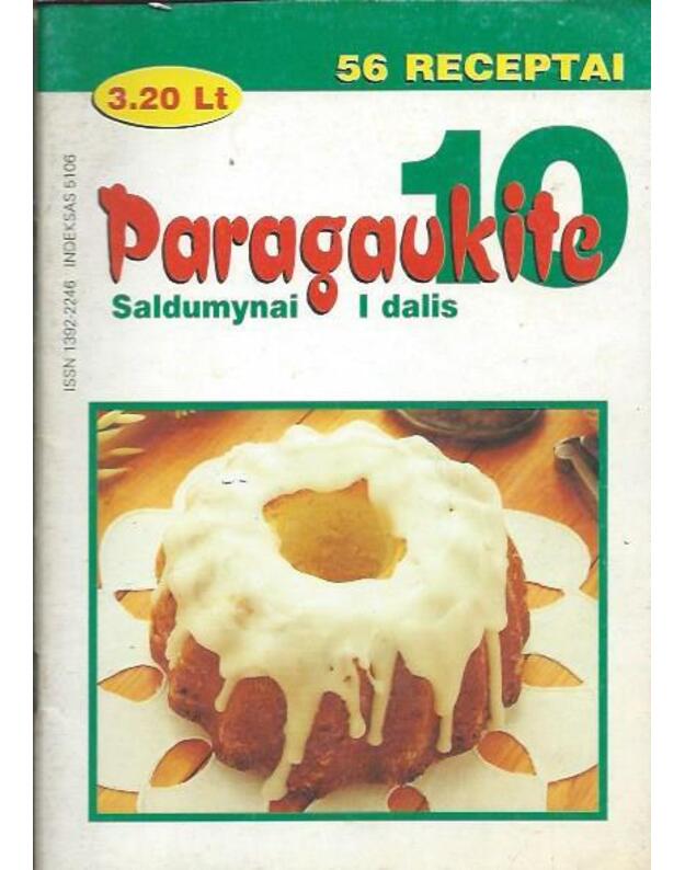 Paragaukite 10 / Saldumynai I dalis - 56 receptai