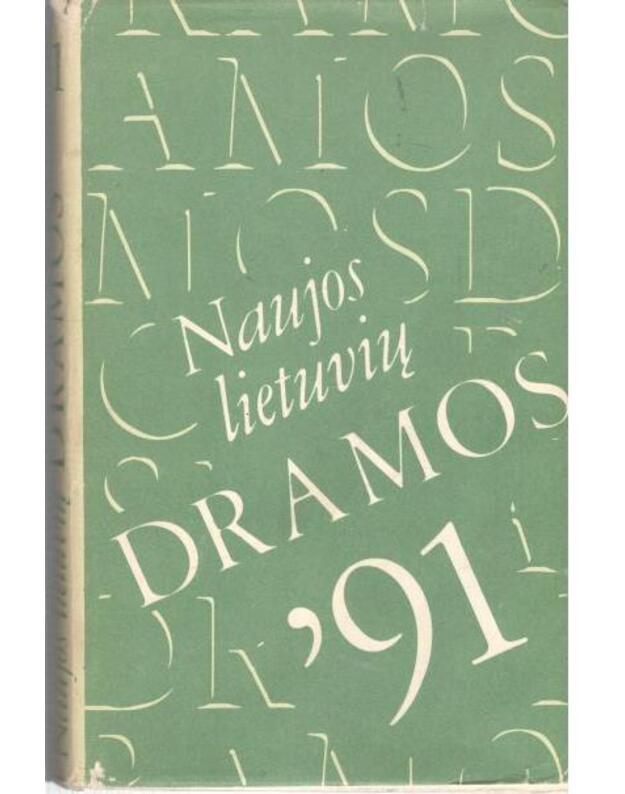 Naujos lietuvių dramos 1991 - Aleksa G. Jankus G. Lapukas A. Mareckaitė G. Mikulėnaitė Ema. Ostrauskas Kostas