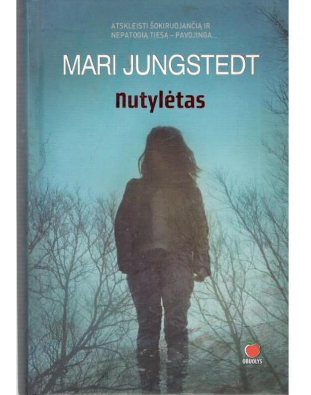 Nutylėtas. Romanas - Jungstedt Mari