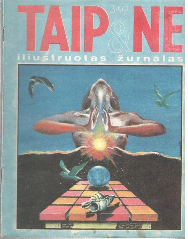 Taip ir ne 1992/3. Iliustruotas žurnalas - Kalonaitis Romualdas, redaktorius