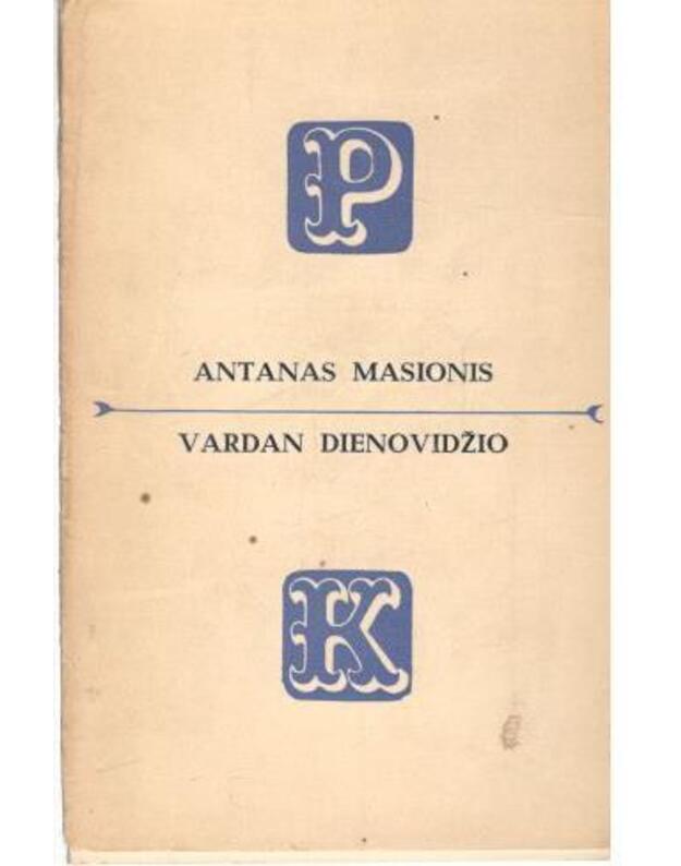 Vardan dienovidžio / PK 1970 - Masionis Antanas