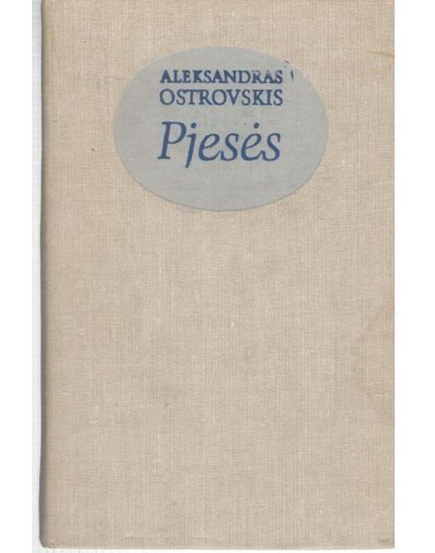 Pjesės: Pelninga vieta. Audra. Miškas. Bekraitė - Ostrovskis Aleksandras